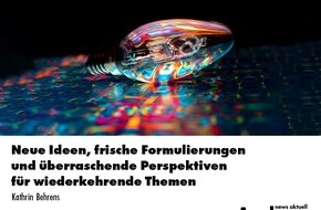 news aktuell Academy: Neue Ideen, frische Formulierungen und überraschende Perspektiven für wiederkehrende Themen / Eine Inhouse-Schulung der news aktuell Academy