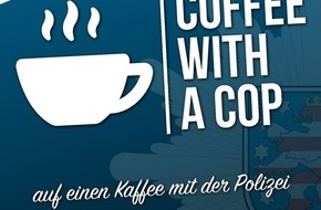 Landespolizeiinspektion Gera: LPI-G: "Coffee with a Cop" am 28. Juni 2022 in Gera