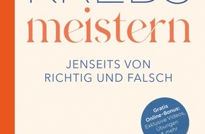 Presse für Bücher und Autoren - Hauke Wagner: Krebs meistern - Jenseits von richtig oder falsch