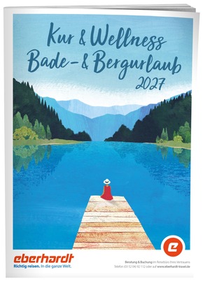 Bewusst reisen, aktiv bleiben: Eberhardt TRAVEL präsentiert Gesundheitsreisen für 2027