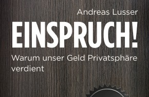 theScreener Investor Services AG: Fundamentale Bedenken gegen den automatischen Datenaustausch / Buchveröffentlichung "Einspruch!" von Andreas Lusser (BILD)