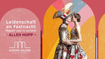 B.C Neumann PR: PM: Valentinstag trifft Fasching: EUROPA-Galerie Saarbr&uuml;cken feiert Liebe und gute Laune