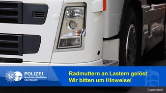 Polizeipräsidium Oberhausen: POL-OB: Radmuttern an Lastern gelöst - Wir bitten um Hinweise!