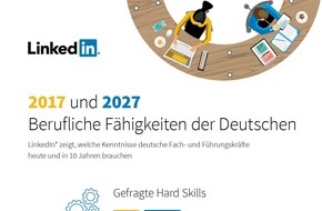 LinkedIn Corporation: LinkedIn-Studie: Soft Skills dominieren die Berufswelt der Zukunft
