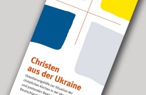 Deutsche Bischofskonferenz: Deutsche Bischofskonferenz veröffentlicht Orientierungshilfe "Christen aus der Ukraine"