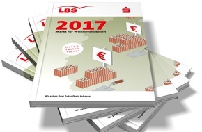 Bundesgeschäftsstelle Landesbausparkassen (LBS): Immobilien-Preisspiegel für 960 Städte / LBS-Heft "Markt für Wohnimmobilien 2017" neu erschienen - Kurzanalysen zu Teilmärkten und Einflussfaktoren