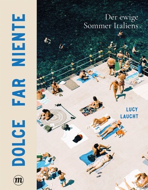 DOLCE FAR NIENTE - erscheint Ende Juni 2026 im Midas Verlag