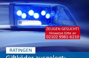 Polizei Mettmann: POL-ME: Giftköder ausgelegt: Polizei warnt und ermittelt - Ratingen - 2301017