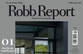 Jahreszeiten Verlag GmbH: ROBB REPORT: Das weltweit erfolgreichste Luxusmagazin erscheint erstmals in deutscher Sprache