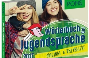 PONS GmbH: Mach Eier! Das Wörterbuch der Jugendsprache für 2017 von PONS ist da - auch mit den uncoolsten Wörtern des Jahres