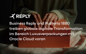 Reply Deutschland SE: Business Reply und Pusterla 1880 treiben globale digitale Transformation im Bereich Luxusverpackungen mit Oracle Cloud voran