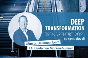 news aktuell GmbH: Deep transformation in der Kommunikationsbranche? Exklusives Preview des news aktuell Trendreport beim Deutschen Marken-Summit