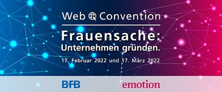 EMOTION Verlag GmbH: Zweite Web Convention "Frauensache" von BFB und EMOTION zum Thema Unternehmensgründung am 17.3.2022 / Grußbotschaft der Integrationsbeauftragten Reem Alabali-Radovan.
