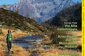 Wandermagazin SCHWEIZ: Steile Wege - Stille Alpen / Die neue Ausgabe des Wandermagazins SCHWEIZ widmet sich dem Maggiatal (BILD)