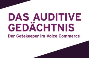 RADIOZENTRALE GmbH: Whitepaper: Das auditive Gedächtnis - Der Gatekeeper im Voice Commerce/ Praxistipps, was Marken beim Thema Voice-Marketing beachten müssen, um ins auditive Gedächtnis der Konsument:innen zu gelangen.