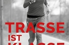 Presse für Bücher und Autoren - Hauke Wagner: Trasse ist Klasse