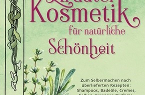 Presse für Bücher und Autoren - Hauke Wagner: Kräuterkosmetik für natürliche Schönheit