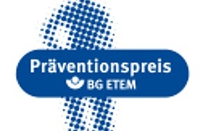 BG ETEM - Berufsgenossenschaft Energie Textil Elektro Medienerzeugnisse: BG ETEM: Frischer Wind für den Präventionspreis
