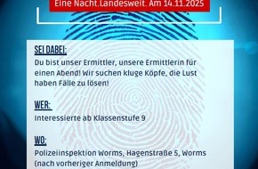 Polizeidirektion Worms: POL-PDWO: Crime Night 2025 - Sei dabei und werde zum Ermittler / zur Ermittlerin für einen Abend.