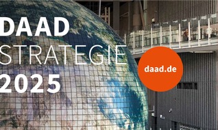 DAAD: DAAD-Strategie 2025: "Außenwissenschaftspolitik im Anthropozän gestalten" | DAAD-PM Nr. 28