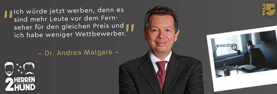 TELE 5: "Fernsehen hat eine Zaubertrankfunktion auf die anderen Medien, die im Mediaplan eingesetzt werden" / Dr. Andrea Malgara über Werbung, die wirkt / Exklusiv zu Gast im Podcast "Zwei Herren mit Hund"