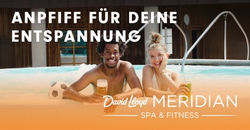 David Lloyd Clubs Germany & Meridian Spa & Fitness Deutschland GmbH: Anpfiff für deine Entspannung