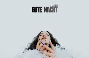 Bahar Kizil: BAHAR ver&ouml;ffentlicht neue Single &bdquo;GUTE NACHT&ldquo; &ndash; Auftakt zum Konzeptalbum &bdquo;7 X LIEBE&ldquo;