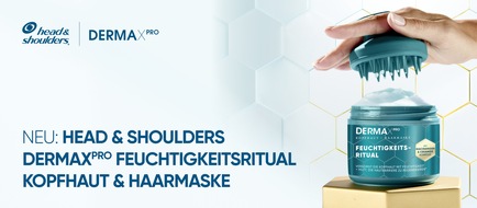 Procter & Gamble GmbH: Eine gesunde Kopfhaut ist die Basis f&uuml;r sch&ouml;nes Haar - Jetzt bekommt sie ein eigenes Ritual / Neu: Head & Shoulders DERMAXPRO Feuchtigkeitsritual Kopfhaut und Haarmaske