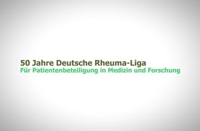 Deutsche Rheuma-Liga: 50 Jahre in Bewegung / Patientenbeteiligung in Medizin und Forschung Deutsche Rheuma-Liga: 50 Jahre in Bewegung / Patientenbeteiligung in Medizin und Forschung