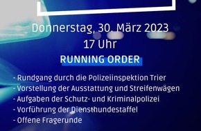 Polizeidirektion Trier: POL-PDTR: Polizeierlebnistag der Polizeiinspektion Trier "Polizei. Backstage. Access All Areas" - Donnerstag, 30. März 2023, ab 17.00 Uhr