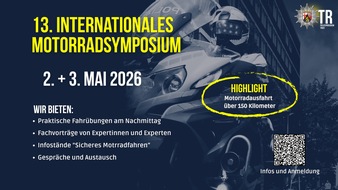 Polizeipr&auml;sidium Trier: POL-PPTR: 13. Motorradsymposium 2026 - jetzt anmelden und mitfahren!