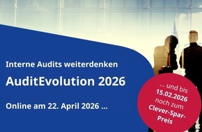 DQS GmbH: AuditEvolution 2026: DQS Academy r&uuml;ckt die Zukunft interner Audits von Managementsystemen in den Fokus / Fr&uuml;hbuchervorteil bis 15. Februar 2026