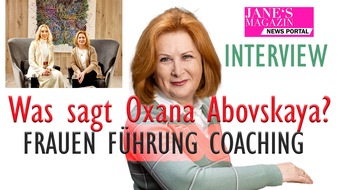 JANE UHLIG PR Kommunikation & Publikationswesen: Presse-Meldung I Janes Magazin Podcast mit Oxana Abovskaya ab 5.4.2024 - Führende Frauen im Fokus