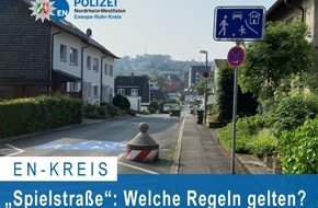 Kreispolizeibehörde Ennepe-Ruhr-Kreis: POL-EN: Ennepe-Ruhr-Kreis- "Spielstraße": Welche Regeln?