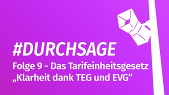 EVG Eisenbahn- und Verkehrsgewerkschaft: EVG Podcast: Durchsage - Folge 9: Das Tarifeinheitsgesetz