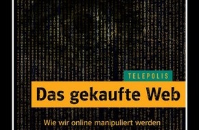 Telepolis: Neues Telepolis-Buch: "Das gekaufte Web" / Wie wir online manipuliert werden