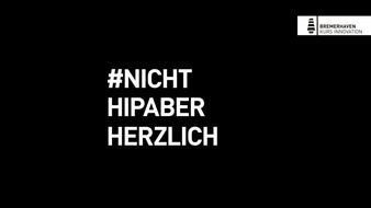 BIS Bremerhavener Gesellschaft für Investitionsförderung und Stadtentwicklung mbH: #nichthipaberherzlich / Einfach ehrlich - Bremerhavener:innen werben in humorvollen Videos für ihre Stadt