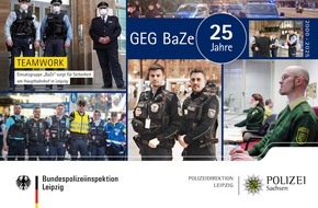 Bundespolizeiinspektion Leipzig: BPOLI L: Einladung zum Medientermin: Gemeinsam für die Sicherheit im und um den Leipziger Hauptbahnhof - die Gemeinsame Einsatzgruppe "Bahnhof-Zentrum" (GEG BaZe) feiert 25-jähriges Jubiläum