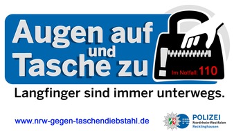 Polizeipräsidium Recklinghausen: POL-RE: Schutz vor Taschendieben - 
Landesweite Aktionswoche "Augen auf und Tasche zu!" - Langfinger sind immer unterwegs.