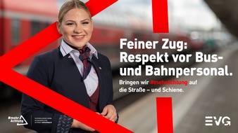 EVG Eisenbahn- und Verkehrsgewerkschaft: Mehr Achtung für Beschäftigte in Bussen und Bahnen: EVG beteiligt sich an bundesweiter Kampagne mit BMDV & Verkehrssicherheitrat