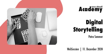 news aktuell Academy: Digitales Storytelling / Ein Online-Seminar der news aktuell Academy