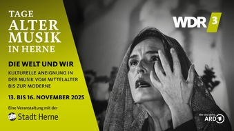WDR Westdeutscher Rundfunk: WDR 3 lädt ein: Live-Radio bei den Tagen Alter Musik in Herne