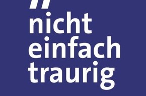 Wort & Bild Verlagsgruppe - Unternehmensmeldungen: #nichteinfachtraurig: Mehr Aufmerksamkeit für das Thema Depression (FOTO)