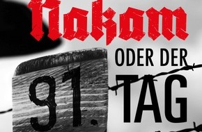 Verlag Basic erfolgsmanagement: NAKAM - oder der 91. Tag / Geschichte einer irrwitzigen Flucht