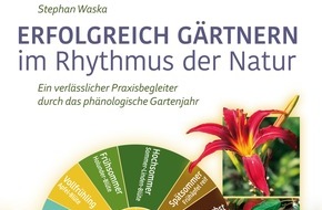 Quelle & Meyer Verlag GmbH & Co.: Die Zeichen der Natur erkennen - Erfolgreiches Gärtnern in 10 statt 4 Jahreszeiten