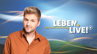 ARD Das Erste: "Leben.Live! - Mein ARD-Nachmittag" mit Johannes Zenglein vier Wochen lang im Ersten