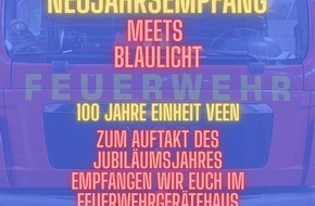 Freiwillige Feuerwehr Alpen: FW Alpen: 100 Jahre Einheit Veen: Einladung zum Neujahrsempfang am 01. Januar