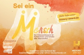 The HISTORY Channel: "Sei ein Mensch!": HISTORY Channel schreibt zum 14. Mal Schülerwettbewerb HISTORY-AWARD aus - Marcel Reif und Miss History übernehmen Schirmherrschaft