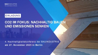 Hauptverband der Deutschen Bauindustrie e.V.: 4. NACHHALTIGKEITSKONFERENZ DER BAUINDUSTRIE (#NHK25)