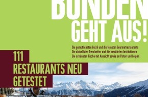 GRAUBÜNDEN GEHT AUS!: GRAUBÜNDEN GEHT AUS! 2013 / Die 111 besten Restaurants im Bündnerland (BILD)